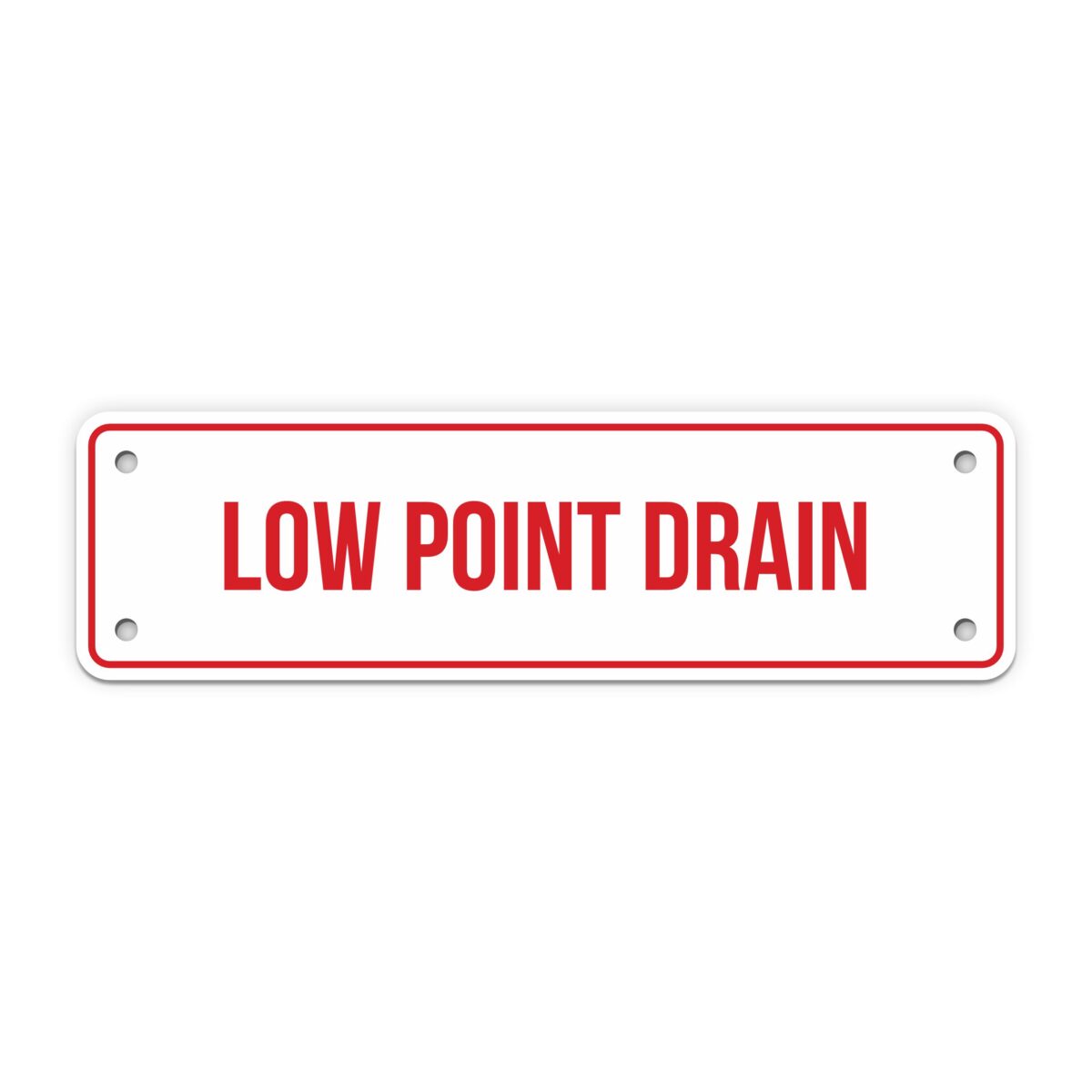 LOW POINT DRAIN SIGN - My Sign Station