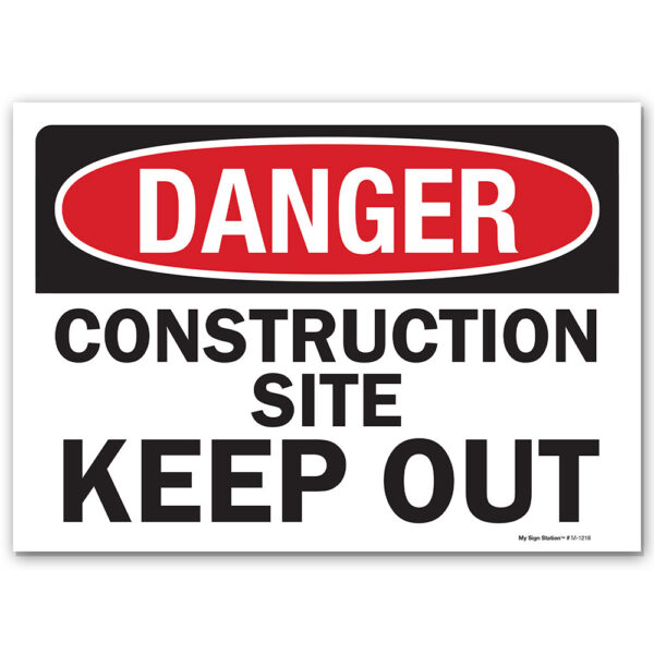 CONSTRUCTION SITE KEEP OUT SIGN