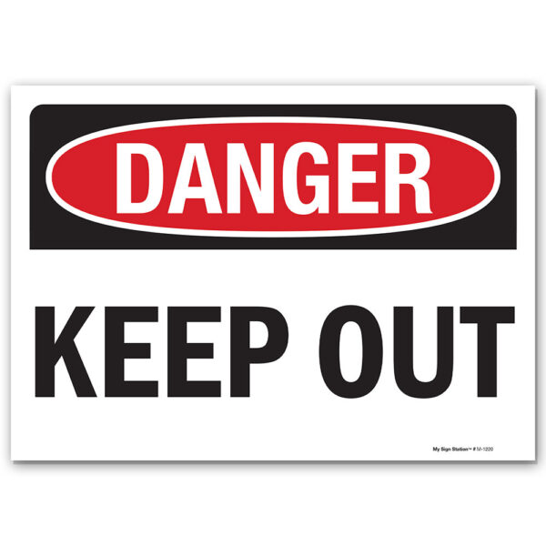 DANGER KEEP OUT SIGN