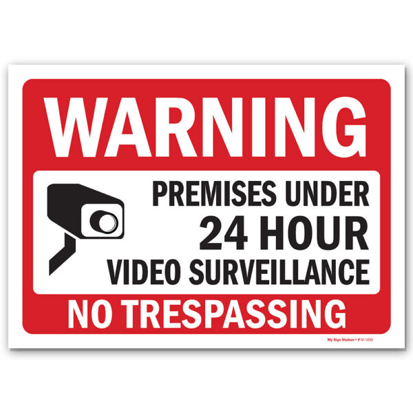 PREMISES UNDER VIDEO SURVEILLANCE NO TRESPASSING SIGN