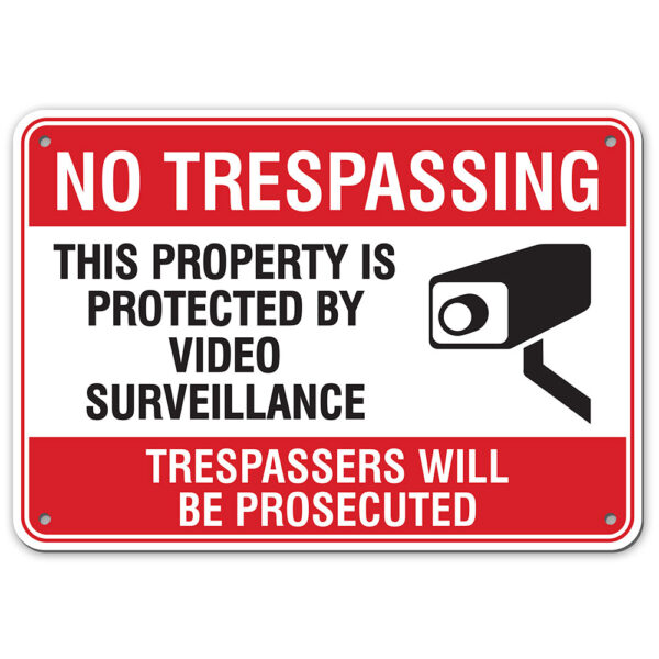24 HOUR VIDEO SURVEILLANCE NO TRESPASSING SIGN - My Sign Station