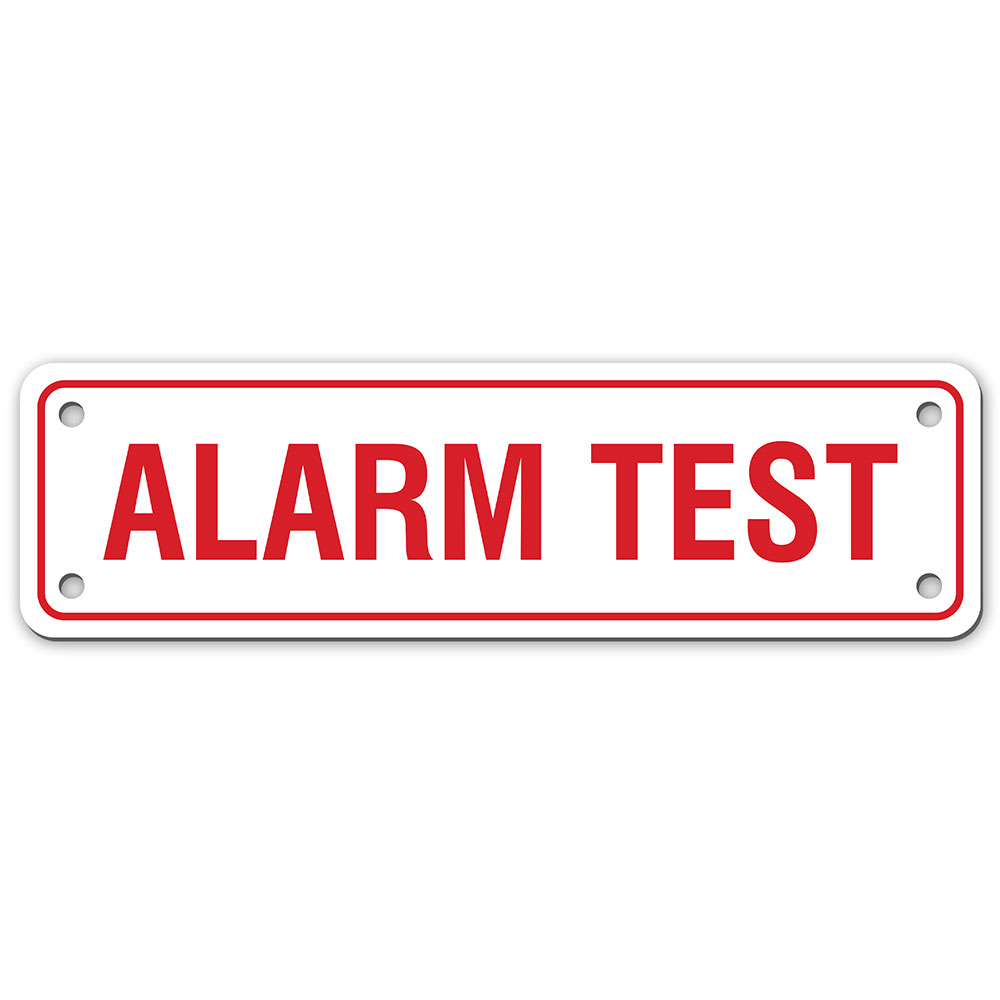 ALARM TEST SIGN My Sign Station