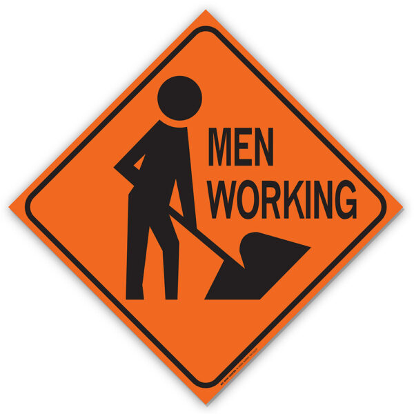 MEN WORKING SIGN