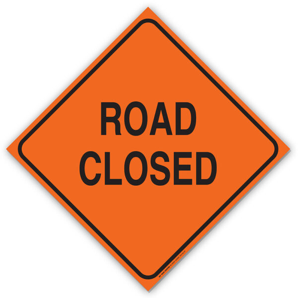 ROAD CLOSED SIGN