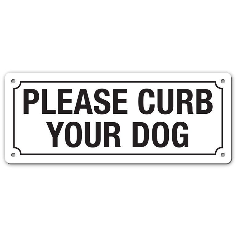 CURB YOUR DOG SIGN My Sign Station